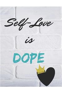 Self-Love Is Dope