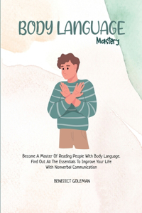 Body Language Mastery