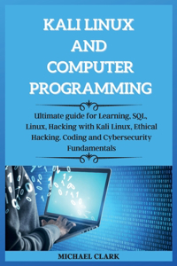 KALI LINUX AND computer PROGRAMMING