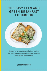 Easy Lean and Green Breakfast Cookbook