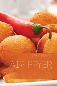 Air Fryer Mastery