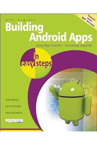 Building Android Apps in Easy Steps