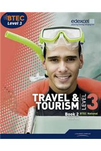 BTEC Level 3 National Travel and Tourism Student Book 2