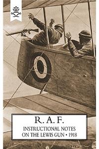 R.A.F. Instructional Notes on the Lewis Gun, 1918