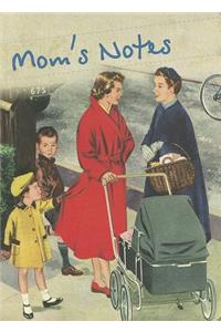 Mom's Notes