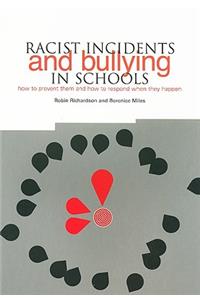 Racist Incidents and Bullying in Schools