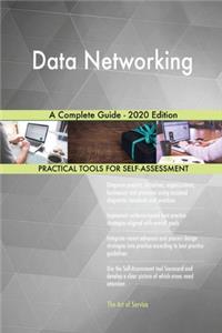 Data Networking A Complete Guide - 2020 Edition