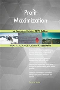 Profit Maximization A Complete Guide - 2020 Edition