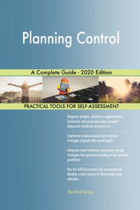 Planning Control A Complete Guide - 2020 Edition