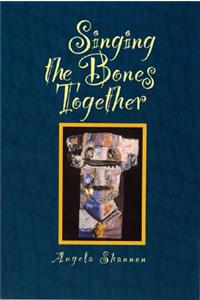 Singing the Bones Together