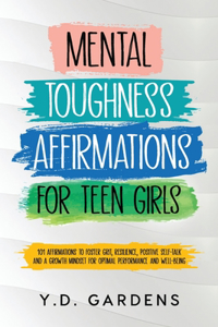 Mental Toughness Affirmations for Teen Girls