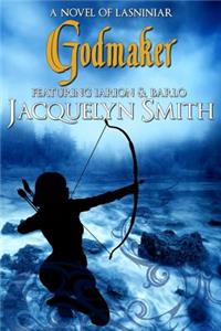 Godmaker (the World of Lasniniar Book 4)