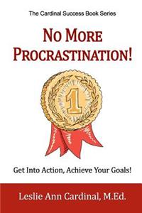 No More Procrastination!