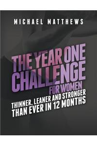 The Year One Challenge for Women