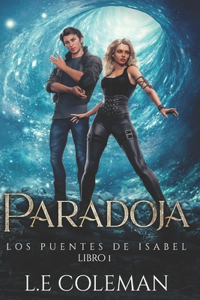 Paradoja. Los Puentes de Isabel.