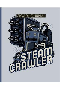 Steam Crawler Cigar Journal