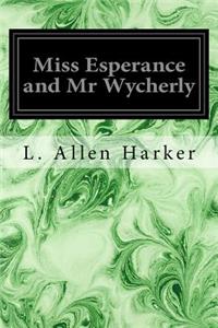 Miss Esperance and Mr Wycherly