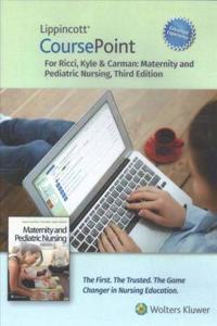 Lippincott Coursepoint Enhanced for Ricci, Kyle & Carman's Maternity and Pediatric Nursing