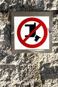 No Dogs Allowed Sign Journal