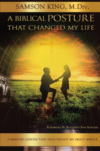 A Biblical Posture that Changed my Life