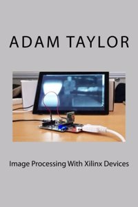 Image Processing With Xilinx Devices