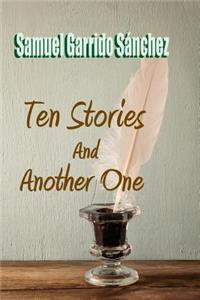 Ten Stories and Another One