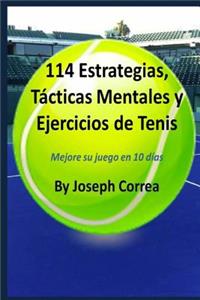 114 Estrategias, Tácticas Mentales y Ejercicios de Tenis