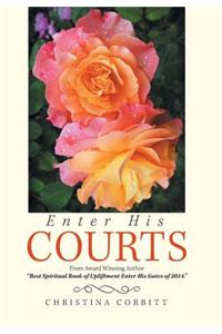 Enter His Courts
