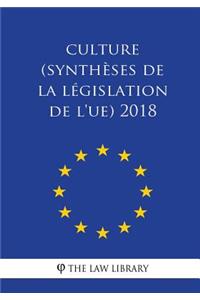 Culture (Synthèses de la législation de l'UE) 2018