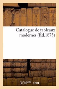 Catalogue de Tableaux Modernes