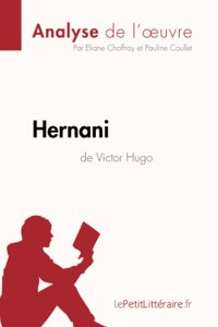 Hernani de Victor Hugo (Analyse de l'oeuvre)