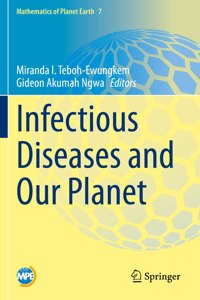 Infectious Diseases and Our Planet