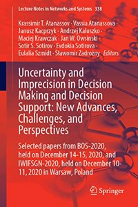 Uncertainty and Imprecision in Decision Making and Decision Support: New Advances, Challenges, and Perspectives