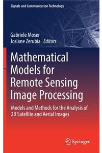 Mathematical Models for Remote Sensing Image Processing