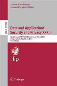 Data and Applications Security and Privacy XXXII