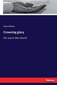 Crowning glory