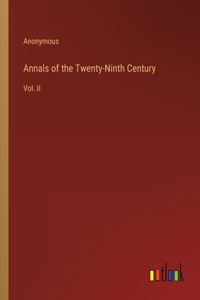 Annals of the Twenty-Ninth Century