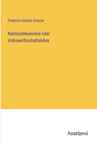 Nationalökonomie oder Volkswirthschaftslehre