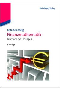 Finanzmathematik: Lehrbuch Mit Ubungen