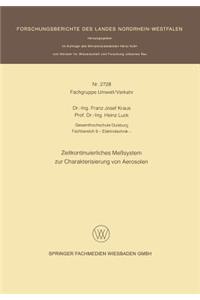 Zeitkontinuierliches Meßsystem Zur Charakterisierung Von Aerosolen