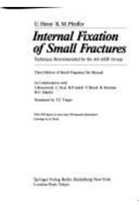 Internal Fixation of Small Fractures