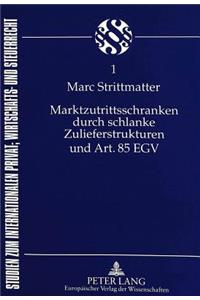 Marktzutrittsschranken Durch Schlanke Zulieferstrukturen Und Art. 85 Egv