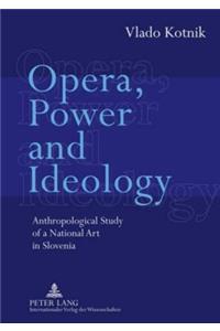 Opera, Power and Ideology