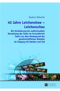 40 Jahre Leichenshow – Leichenschau