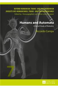 Humans and Automata