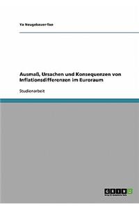 Ausmaß, Ursachen und Konsequenzen von Inflationsdifferenzen im Euroraum