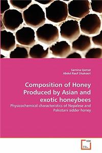 Composition of Honey Produced by Asian and exotic honeybees