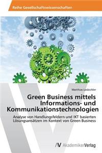 Green Business Mittels Informations- Und Kommunikationstechnologien
