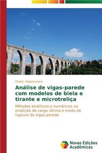 Análise de vigas-parede com modelos de biela e tirante e microtreliça