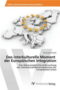 interkulturelle Moment der Europäischen Integration